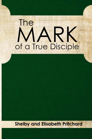 The Mark of a True Disciple cover